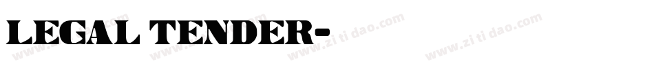 Legal Tender字体转换